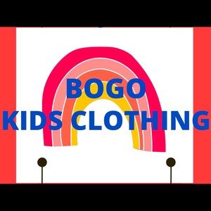 BOGO free on all kids clothing!!!!
